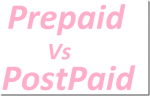 Prepaid VS Postpaid Mobile Connection – Which is Best?